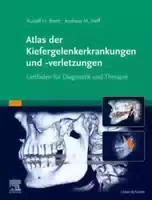 Atlas Der Kiefergelenkerkrankungen Und Verletzungen