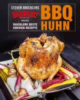 Bbq Huhn Raichlens Beste Chicken Rezepte