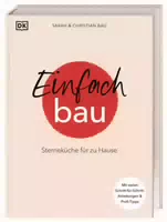 Einfach Bau Sterneküche für zu Hause mit Vielen Schritt für Schritt Anleitungen & Profi Tipps 6