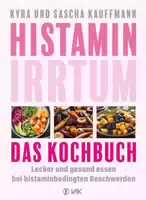 Histamin Irrtum das Kochbuch