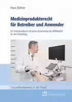 Medizinprodukterecht für Betreiber und Anwender