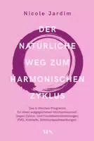 Der Natürliche Weg zum Harmonischen Zyklus
