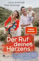 Der Ruf Deines Herzens