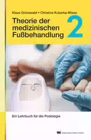 Theorie Der Medizinischen Fußbehandlung, Band 2