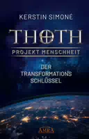 Thoth: Projekt Menschheit der Transformationsschlüssel