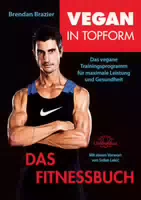Vegan in Topform das Fitnessbuch