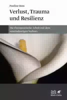 Verlust, Trauma Und Resilienz