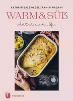 Warm & Süß – Nachtische aus dem Ofen