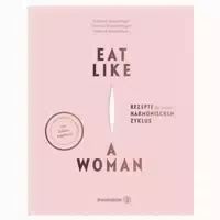 Eat Like A Woman 1 st