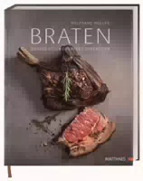 Braten Große Stücke Perfekt Zubereiten 70 Köstliche Rezepte und Kulinarisches Fachwissen von Ste