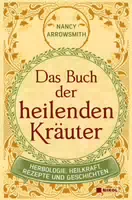 Das Buch Der Heilenden Kräuter