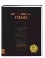 Die Burger Formel 70 Burger 60 Extras = Genialer Geschmack
