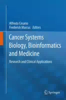 Cancer Systems Biology, Bioinformatics And Medicine