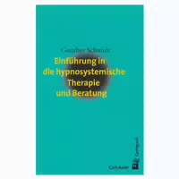 Einführung in die Hypnosystemische Therapie und Beratung 1 st