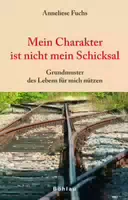 Mein Charakter Ist Nicht Mein Schicksal