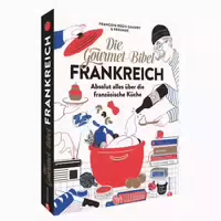 Die Gourmet Bibel Frankreich