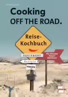 Cooking Off The Road Reisekochbuch