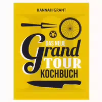 Das Neue Grand Tour Kochbuch 2 0 1 St