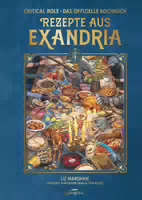 Critical Role: Rezepte aus Exandria das Offizielle Kochbuch