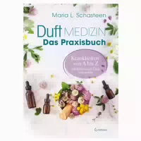 Duftmedizin – Das Praxisbuch – Krankheiten Von A Bis Z Mit Ätherischen Ölen Behandeln 1 St