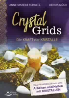 Crystal Grids – die Kraft der Kristalle