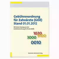 Gebührenordnung für Zahnärzte Goz mit einem Auszug