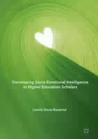 Developing Socio Emotional Intelligence in Higher Education Scholars