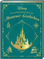 Disney: das Große Goldene Buch der Abenteuer Geschichten