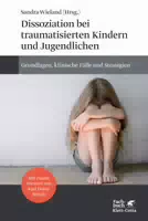 Dissoziation bei Traumatisierten Kindern und Jugendlichen