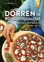 Dörren In Rohkostqualität