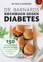 Dr Barnards Kochbuch gegen Diabetes
