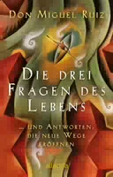 Die Drei Fragen des Lebens