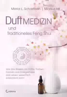 Duftmedizin und Traditionelles Feng Shui