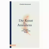 Die Kunst Des Ausruhens 1 St