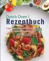 Dutch Oven Rezeptbuch Xxl 2021
