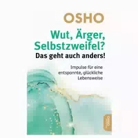 Wut, Ärger, Selbstzweifel das Geht Auch Anders! 1 st