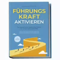 Führungskraft Aktivieren der Persönliche Leadership 1 st
