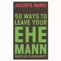 50 Ways To Leave Your Ehemann