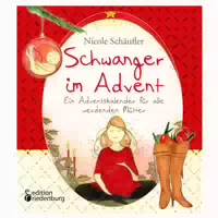 Schwanger im Advent ein Adventskalender für Alle