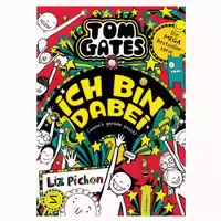 Tom Gates Ich Bin Dabei Wenns Gerade Passt
