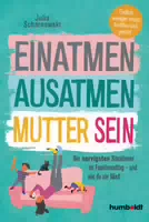 Einatmen Ausatmen Mutter Sein