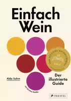 Einfach Wein Der Illustrierte Guide