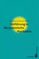 Einführung in die Systemische Psychiatrie