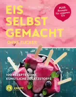 Eis Selbstgemacht ohne Zucker