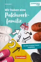 Elterncoach To Go Wir Haben eine Patchworkfamilie