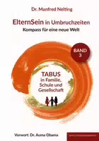 Elternsein in Umbruchzeiten Band 3