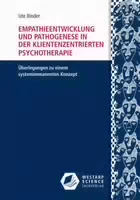 Empathieentwicklung und Pathogenese in der Klientenzentrierten Psychotherapie