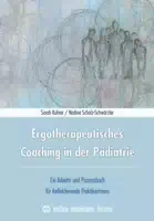 Ergotherapeutisches Coaching in der Pädiatrie