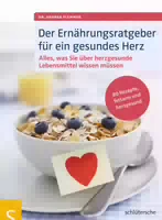 Der Ernährungsratgeber Für Ein Gesundes Herz
