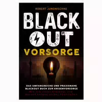 Blackout Vorsorge Das Umfangreiche Und Praxisnahe